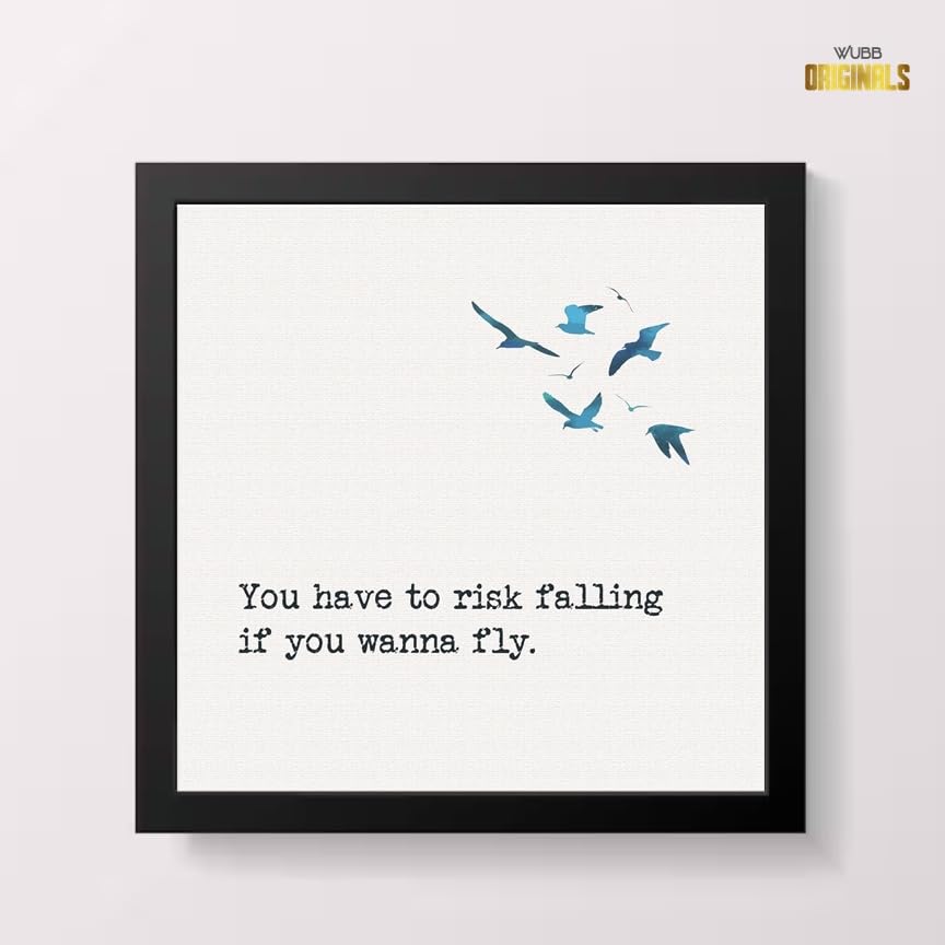 Risk Falling If You Wanna Fly motivational wall art by WUBB