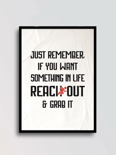 Reach Out & Grab It Motivational Wall Art Frame - WUBB