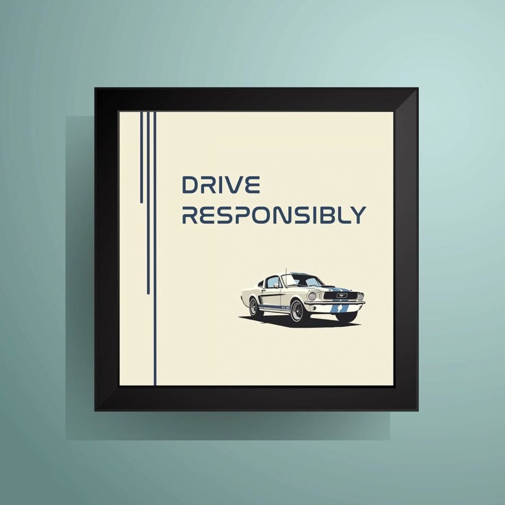 Drive Responsibly Classic Vintage Car Mustang Wall Art Poster