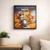Face It Cool Cartoon Motivational Wall Art Poster