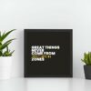 Great Things Never Come From Comfort Zones Motivational Wall Art Poster