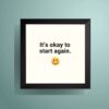 It's OK to Start Again Minimalist Motivational Quote Wall Art Poster