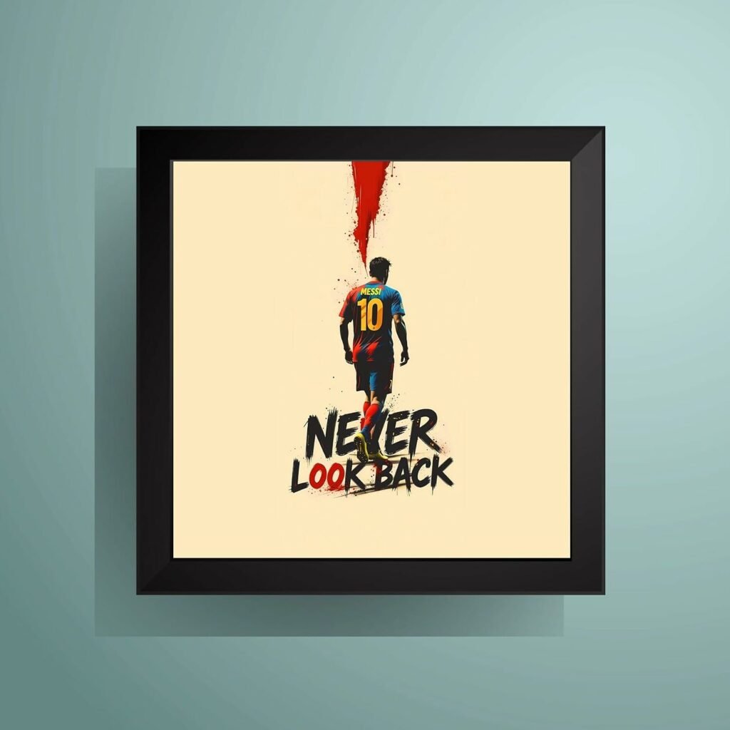Never Look Back Lionel Messi minimalist motivational wall art
