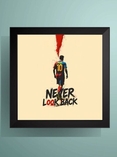 Never Look Back Lionel Messi minimalist motivational wall art