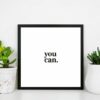 You Can Minimalist Motivational Quote Wall Art Poster