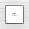 You Can Minimalist Motivational Quote Wall Art Poster